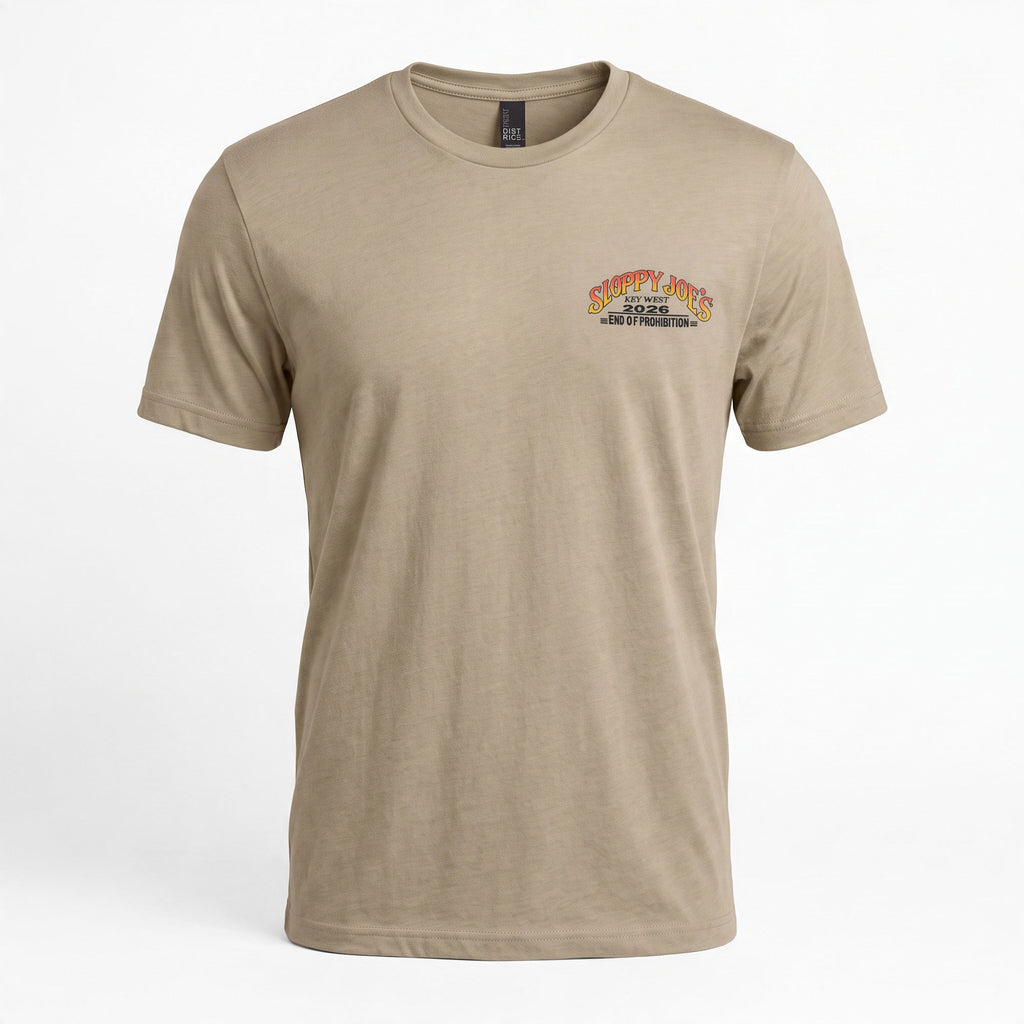 Sloppy Joe’s 2026 End of Prohibition men’s tee front in Dune, left-chest logo